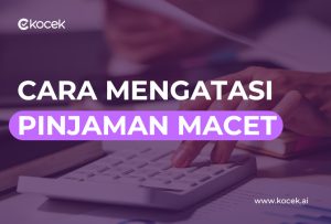 Cara Mengatasi Kredit Macet Pada Pinjaman Modal Bisnis Panduan Lengkap Untuk Pelaku Usaha