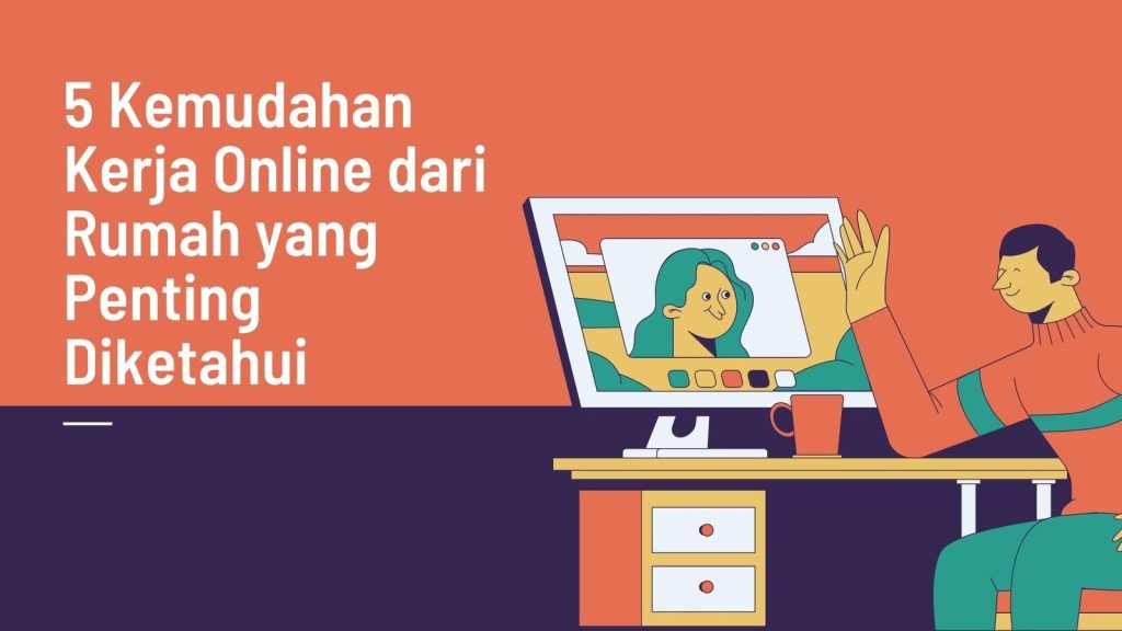Tren Terbaru Kerja Online Dari Rumah Yang Wajib Diketahui Panduan Lengkap Untuk Adaptasi Sukses Jangka Panjang